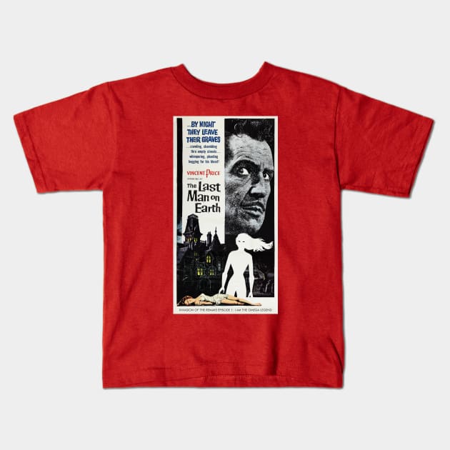 The Last Man On Earth Kids T-Shirt by Invasion of the Remake